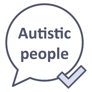A speech bubble that says 'Autistic people' next to a tick.